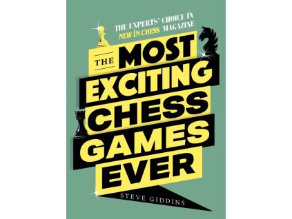 The Most Exciting Chess Games Ever