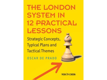The London System in 12 Practical Lessons