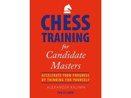 Chess Training for Candidate Masters
