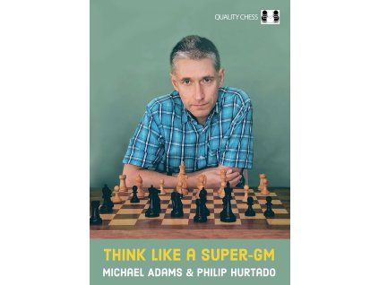 8456 think like a super gm by michael adams