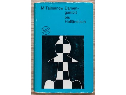Taimanow Mark; Damengambit bis Holländisch