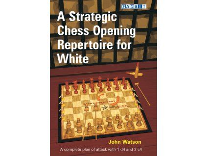 7771 A Strategic Chess Opening Repertoire for White Big