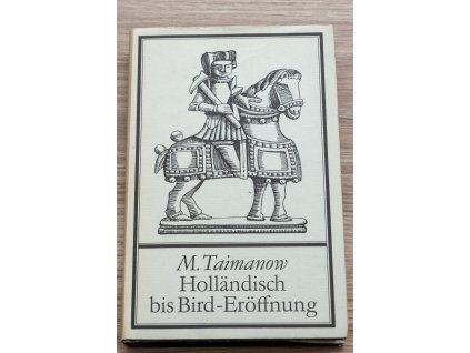 M. Taimanow - Holländisch bis Bird-Eröffnung