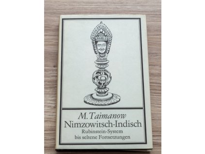 M. Taimanow - Nimzowitsch-Indisch Rubinstein-System bis seltene Fortsetzungen