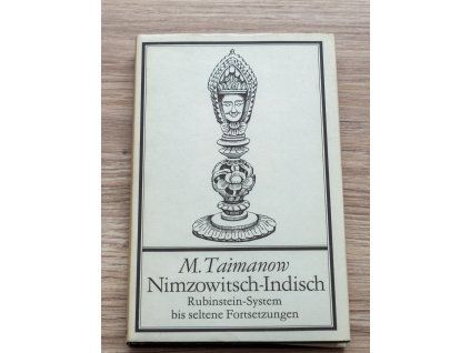 4013 m taimanow nimzowitsch indisch rubinstein system bis seltene fortsetzungen