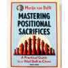 Mastering Positional Sacrifices