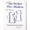 The Perfect Pirc-Modern