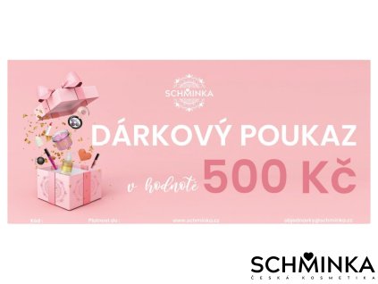 Dárkový poukaz SCHMINKA v hodnotě 500, KČ