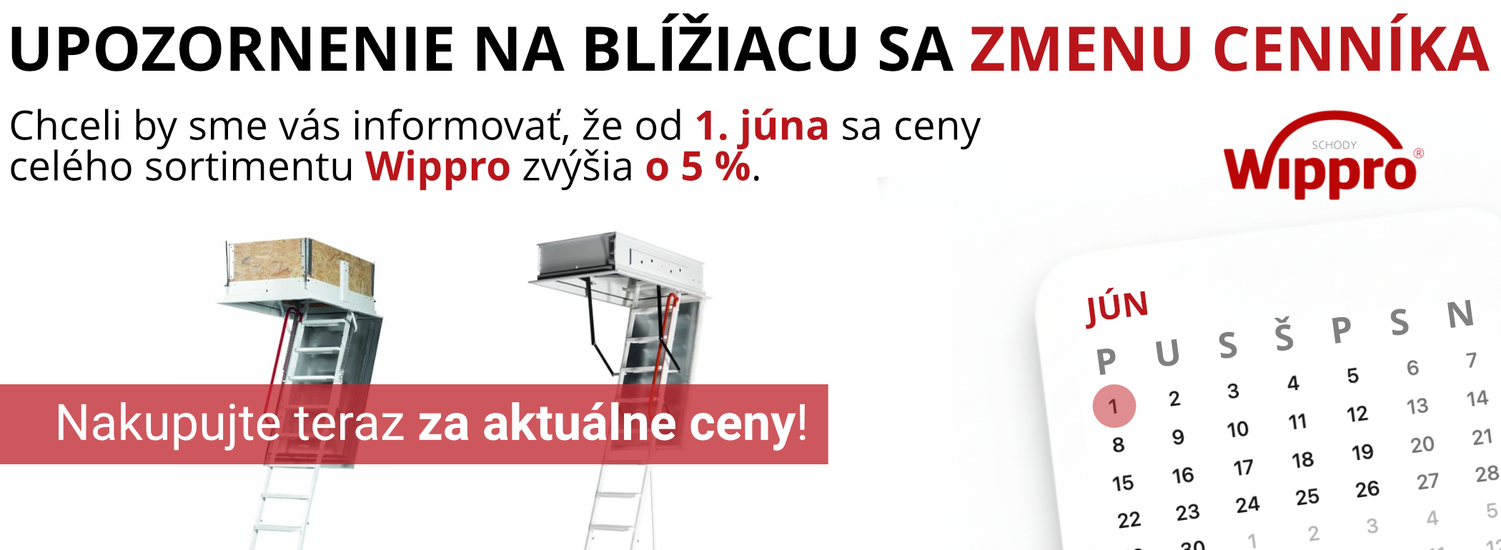 Upozorňujeme, že ceny produktov Wippro sa zvýšia!