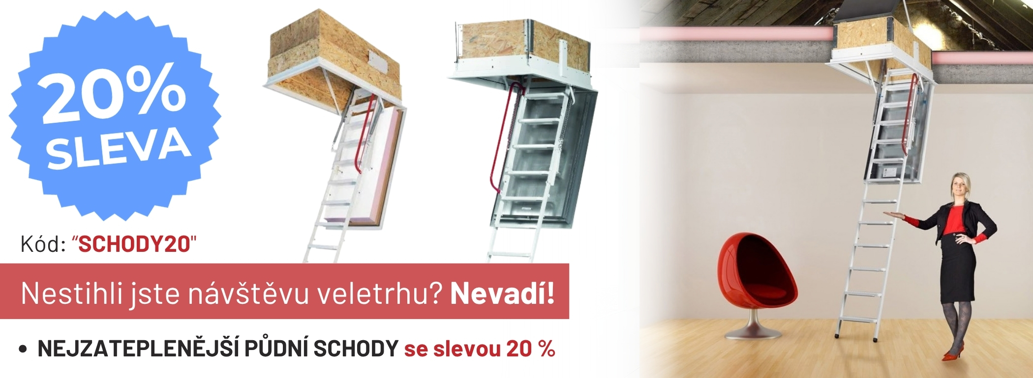 Nestihli jste nás navštívit na veletrhu? Nevadí! Máme pro vás 20% slevu na půdní schody Wippro