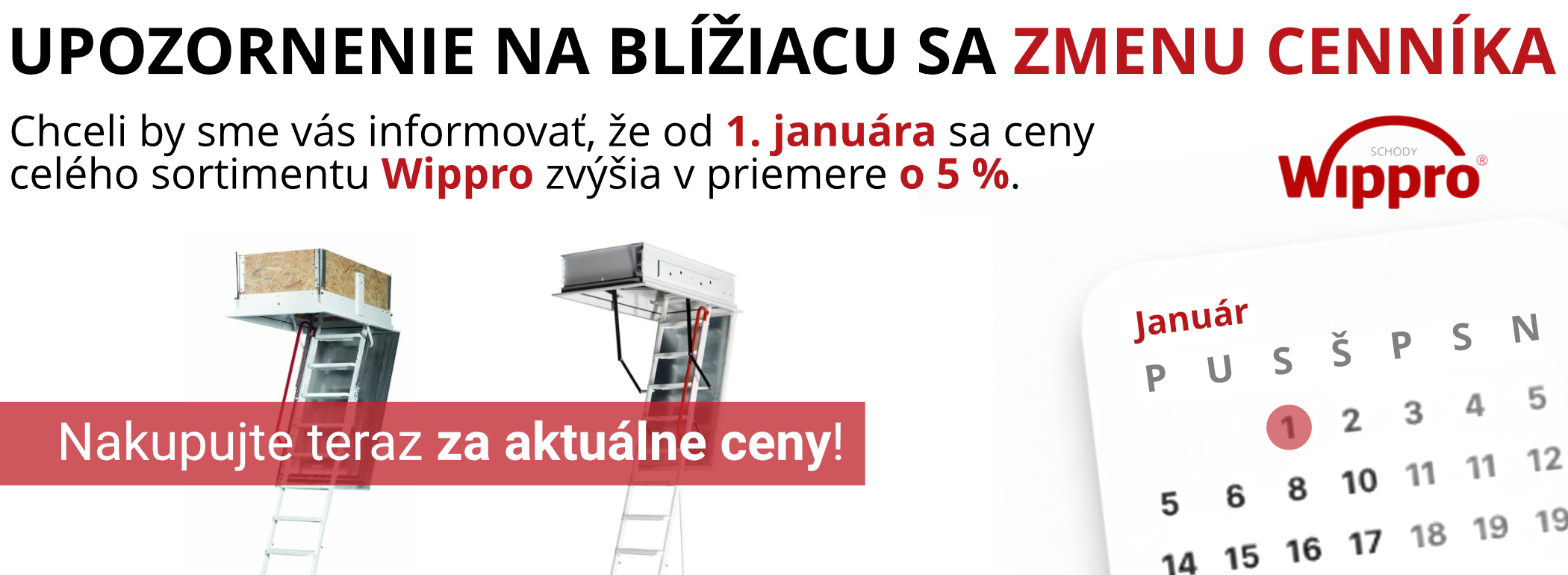 Upozorňujeme, že ceny produktov Wippro sa zvýšia!