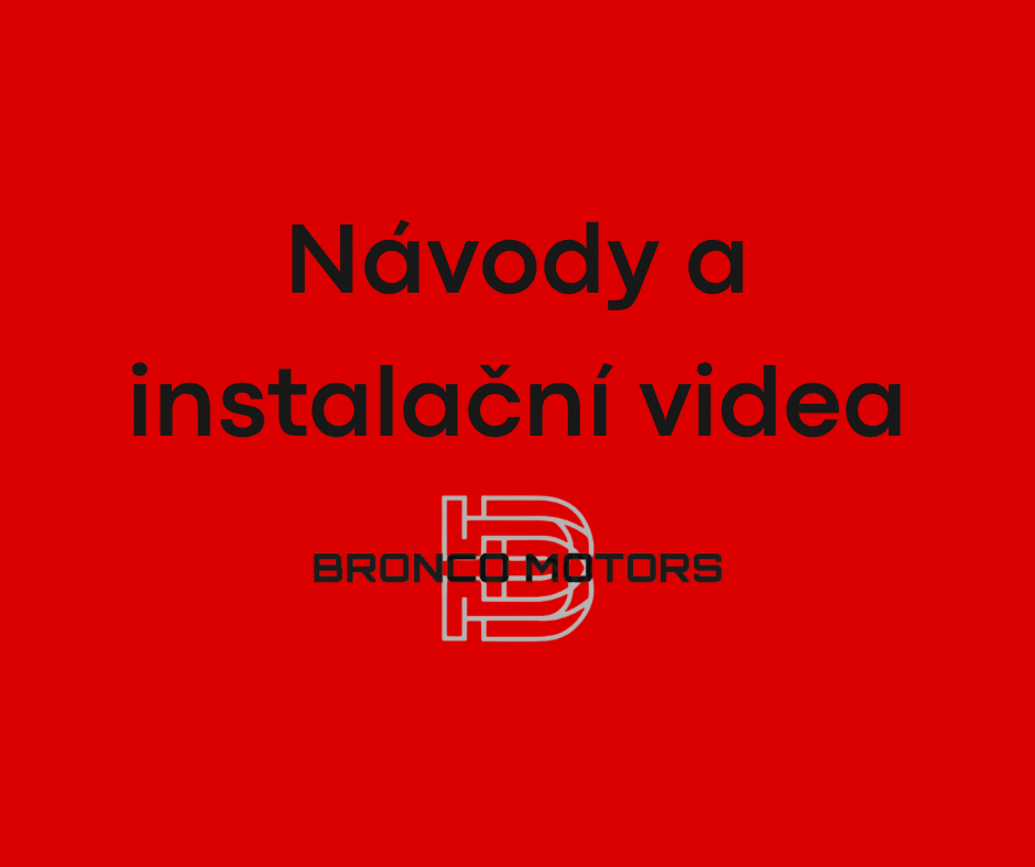 Série návodů a instalačních videí pro Bronco