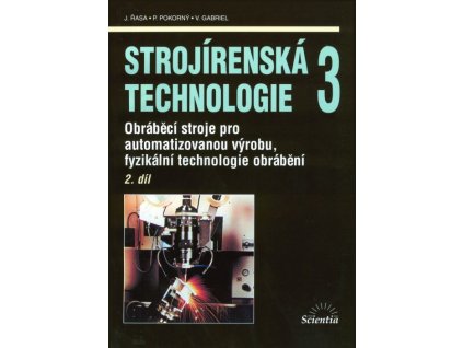 Strojírenská technologie 3, 2. díl