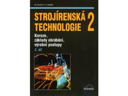 Strojírenská technologie 2, 2. díl