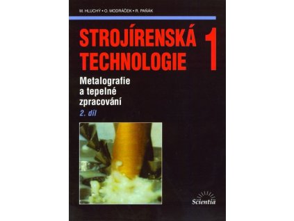 Strojírenská technologie 1, 2. díl