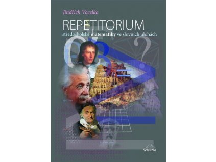 REPETITORIUM středoškolské matematiky ve slovních úlohách