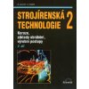 Strojírenská technologie 2, 2. díl