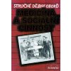 Stručné dějiny oborů - Medicína a sociální činnost
