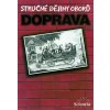 Stručné dějiny oborů - Doprava