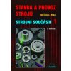 STAVBA A PROVOZ STROJŮ Strojní součásti 1