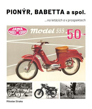 Motomax Kniha Pionýr, Babetta  a spol., ...na letácích a prospektech