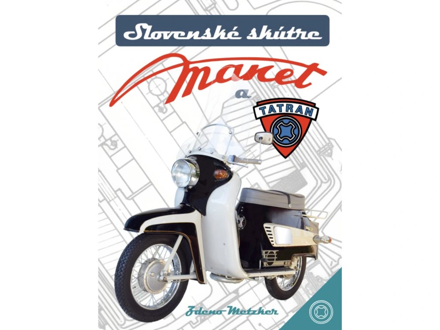 Slovakia Kniha Slovenské skútre Manet a Tatran (Slovenské skůtry Manet a Tatran)