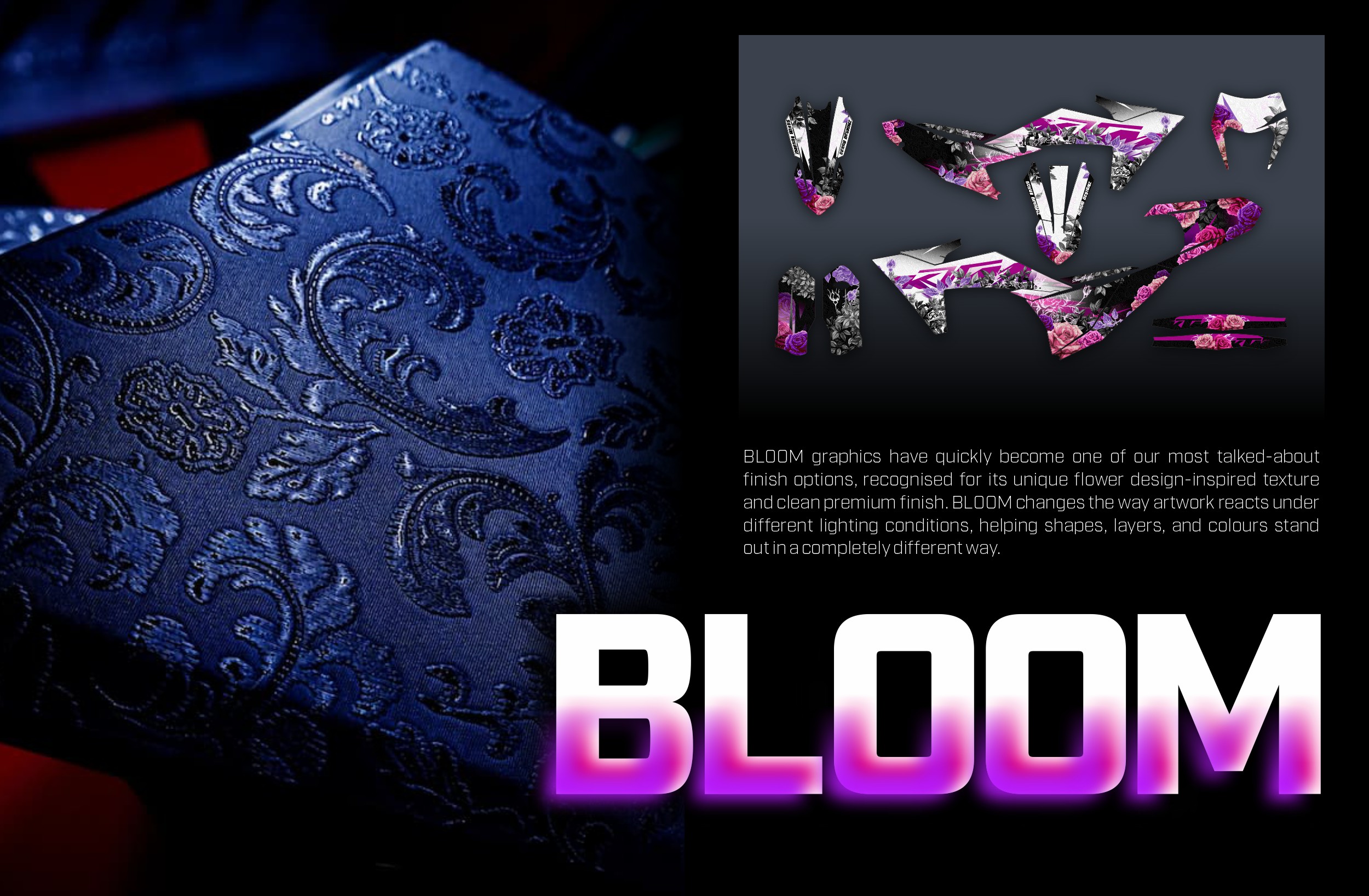 Bloom Graphics Finish