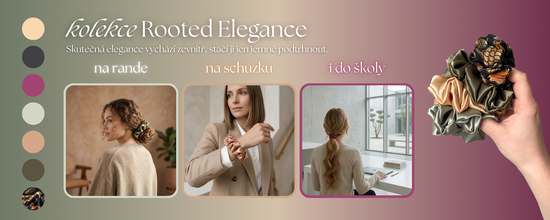 Kolekce Rooted Elegance