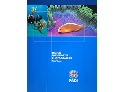PADI Digital Underwater Photographer manuál CZ verze
