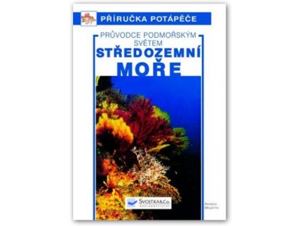 Středozemní moře – Průvodce podmořským světem