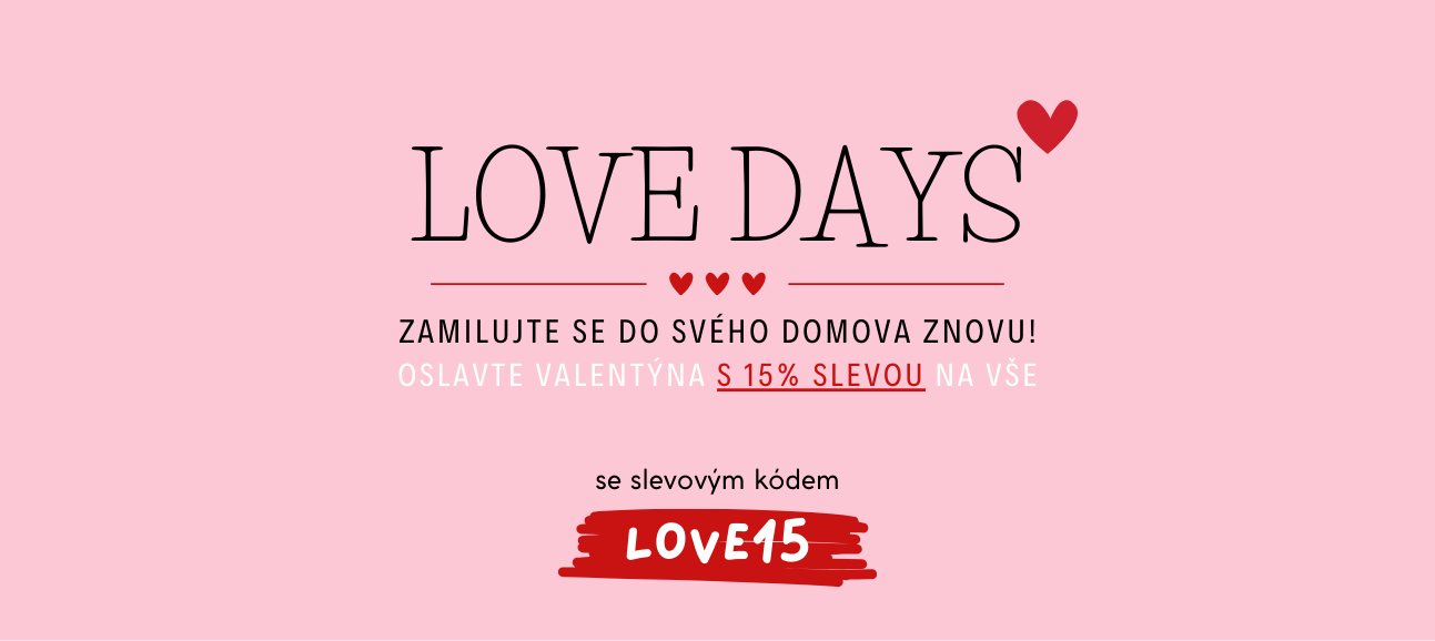 LOVE DAYS - Oslavte Valentýna s 15% slevou na vše