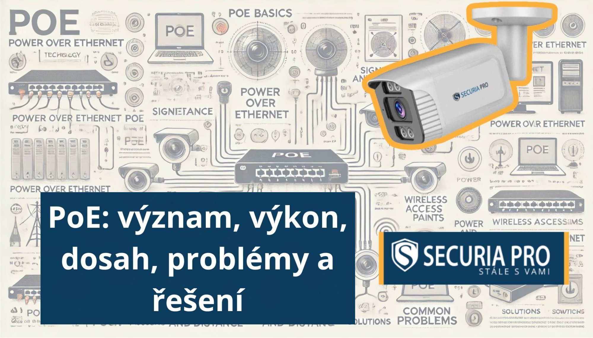 PoE: význam, výkon, dosah, problémy a řešení