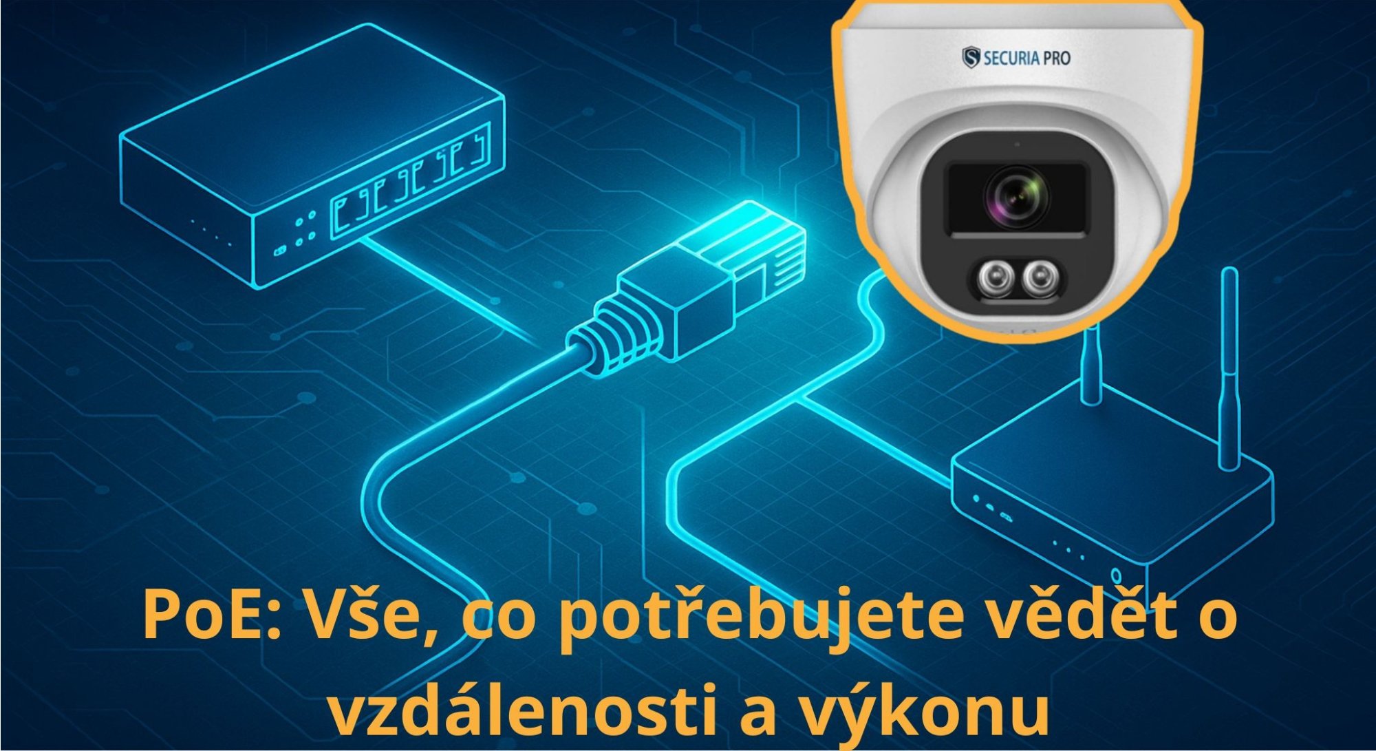 PoE: Vše, co potřebujete vědět o vzdálenosti a výkonu