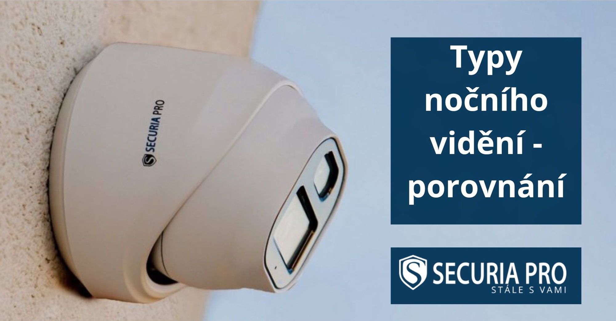 Kamery s nočním viděním - typy, vlastnosti a využití