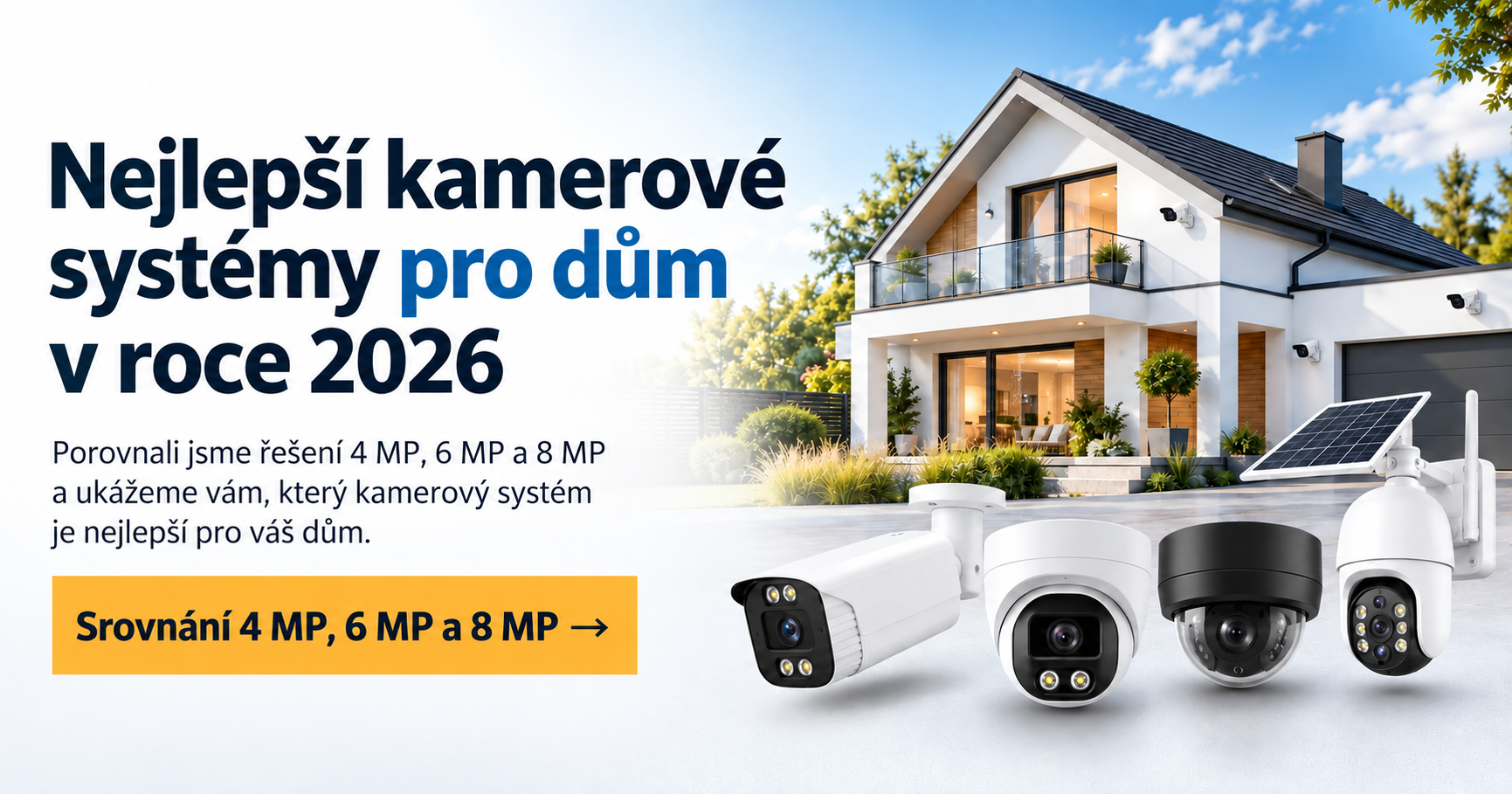Nejlepší kamerové systémy pro rodinné domy v roce 2026