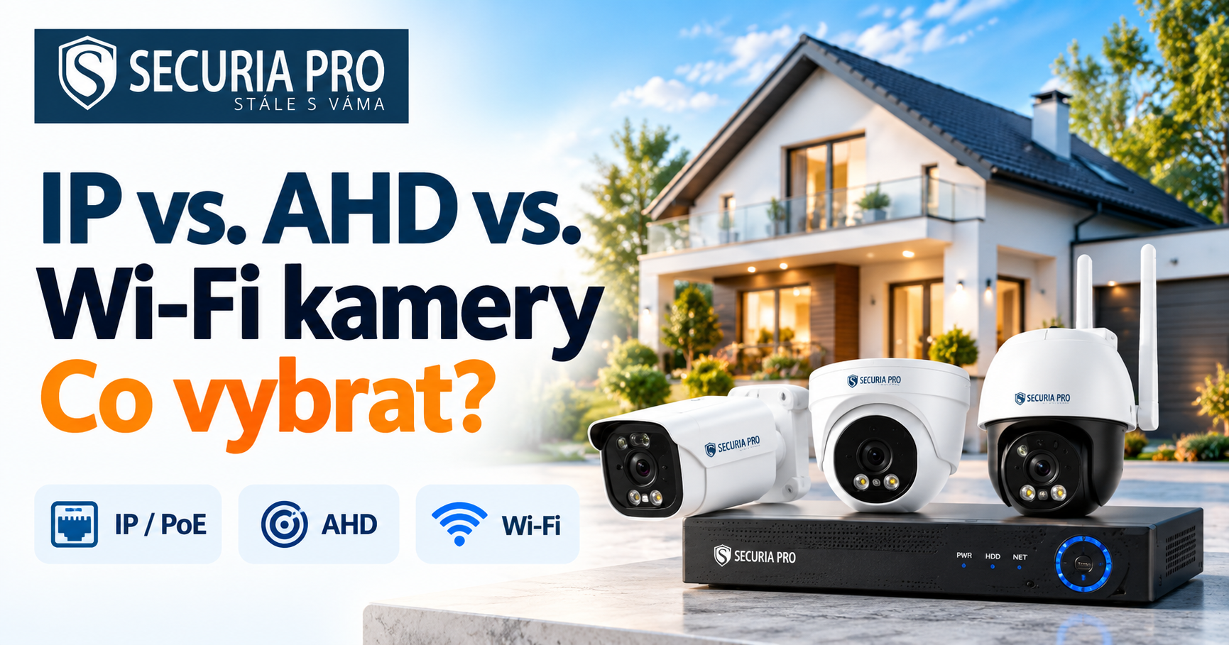 IP vs. AHD vs. Wi-Fi kamery – co vybrat?