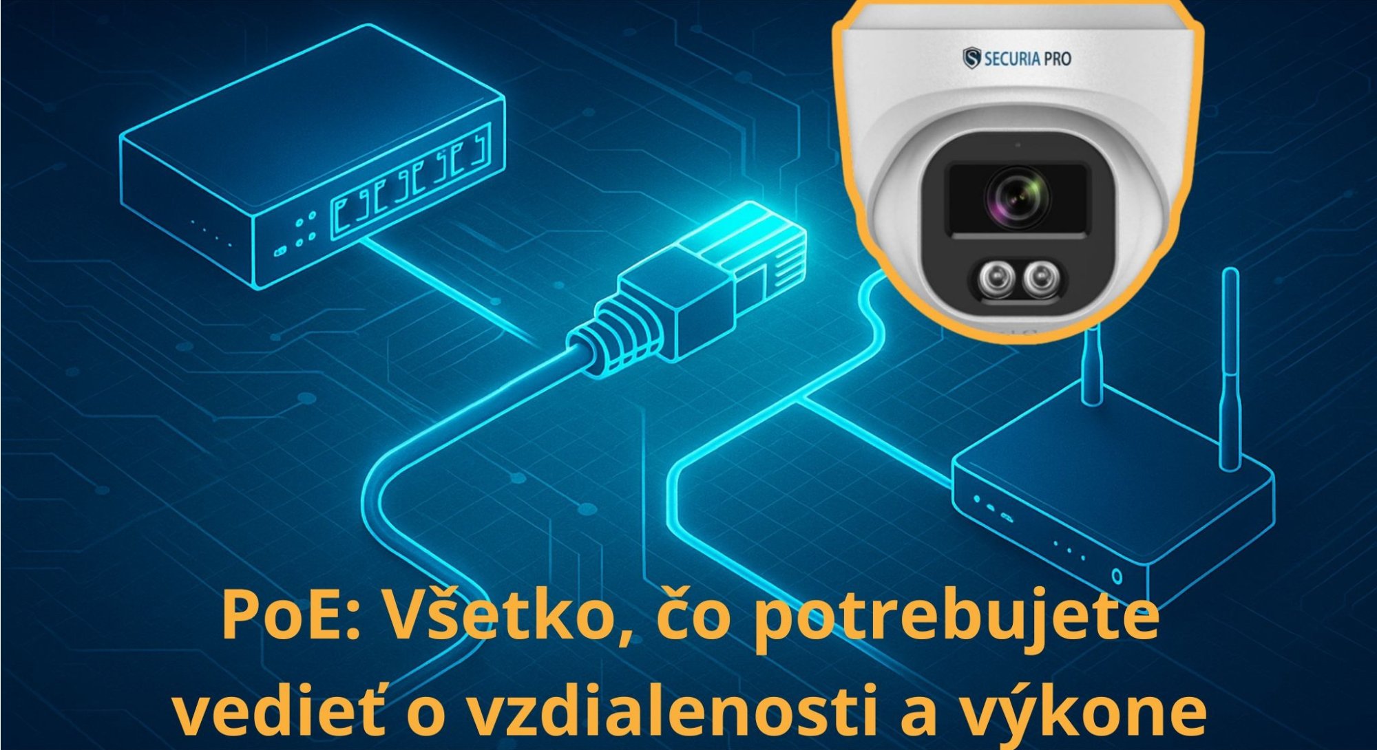 PoE: Všetko, čo potrebujete vedieť o vzdialenosti a výkone