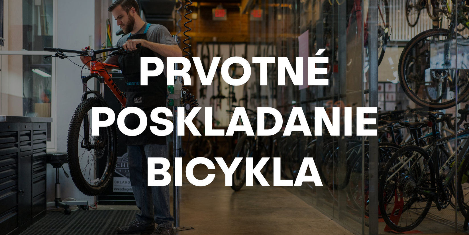 Prvotné poskladanie bicykla