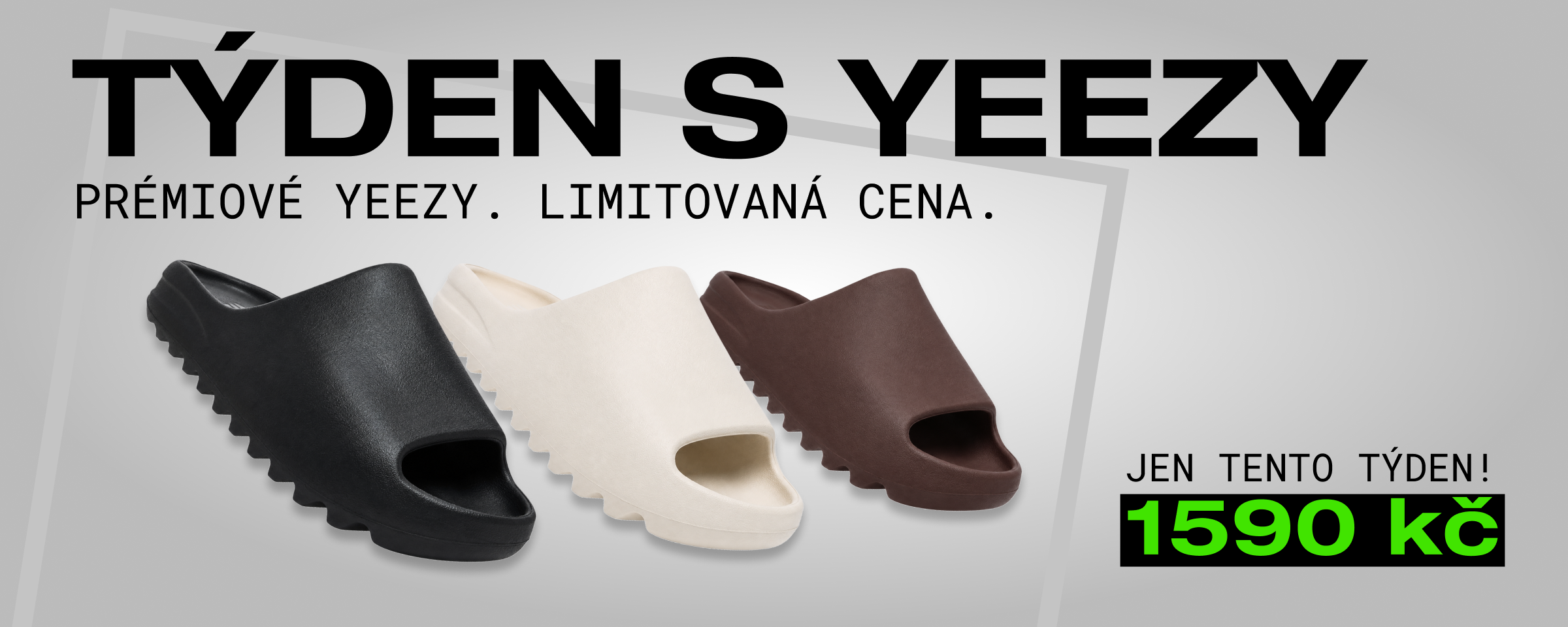 TÝDEN S YEEZY