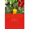 1071 jak pestovat chilli jason nickels