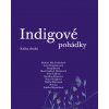 Indigové pohádky kniha druhá XII