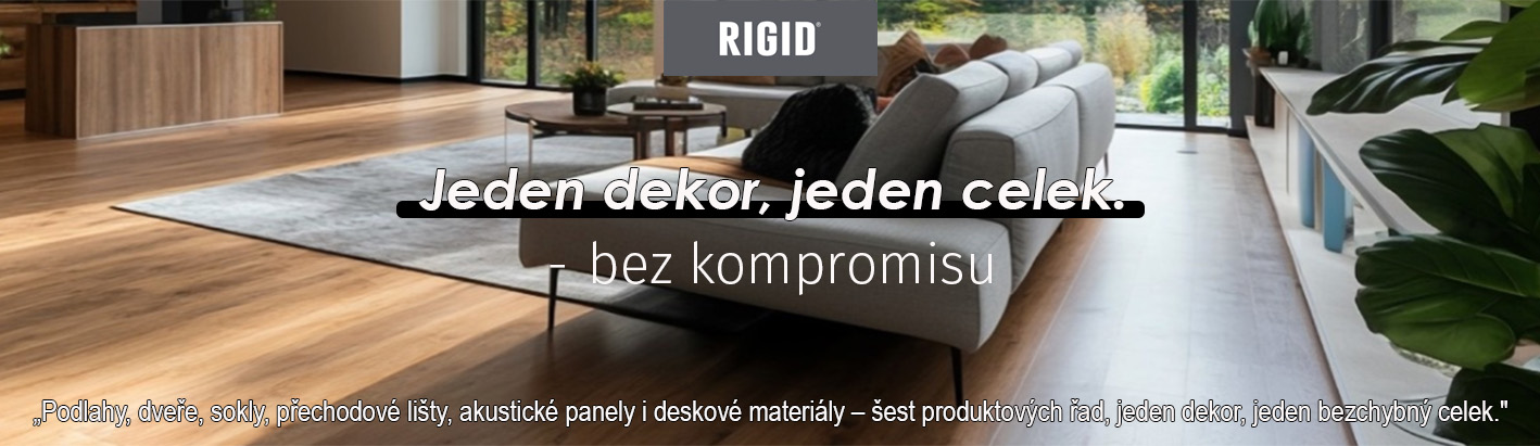 RIGID Jeden dekor, jeden celek