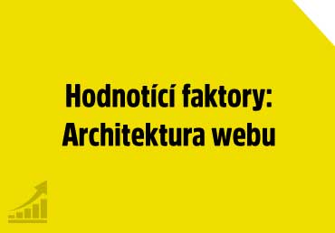 Hodnotící faktory: Architektura webu