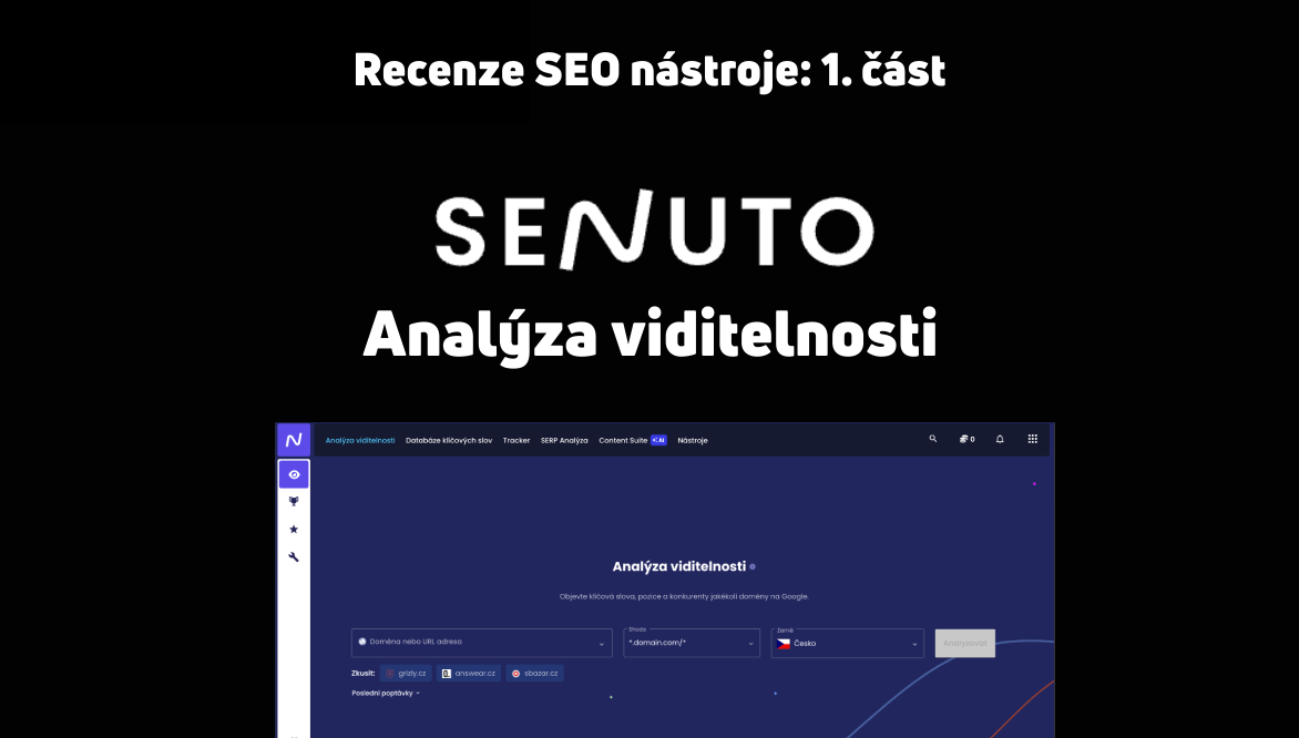 SEO nástroj SENUTO: Nejpodrobnější recenze 2024/2025 (video recenze o celkové délce 3:12 hod.)