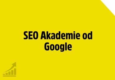 SEO Akademie od samotného Googlu