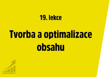 Tvorba a optimalizace obsahu