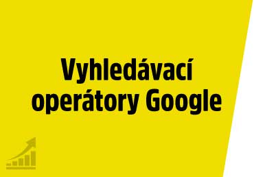 Vyhledávací operátory Google