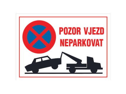 12171 Pozor Vjezd-neparkovat+symbol A4 (Velikost UNI)