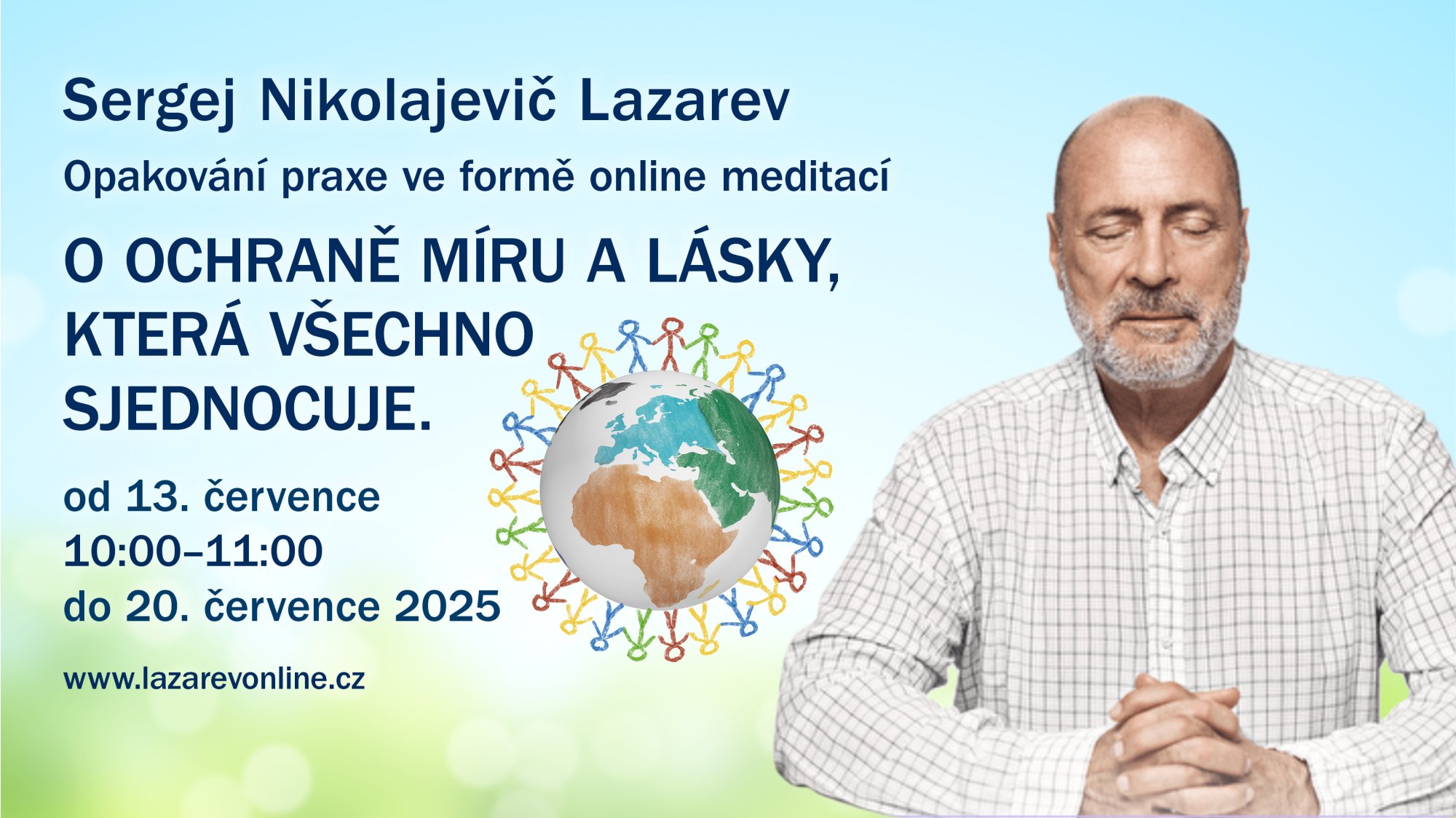 PRAXE O OCHRANĚ MÍRU A LÁSCE, KTERÁ VŠECHNO SJEDNOCUJE