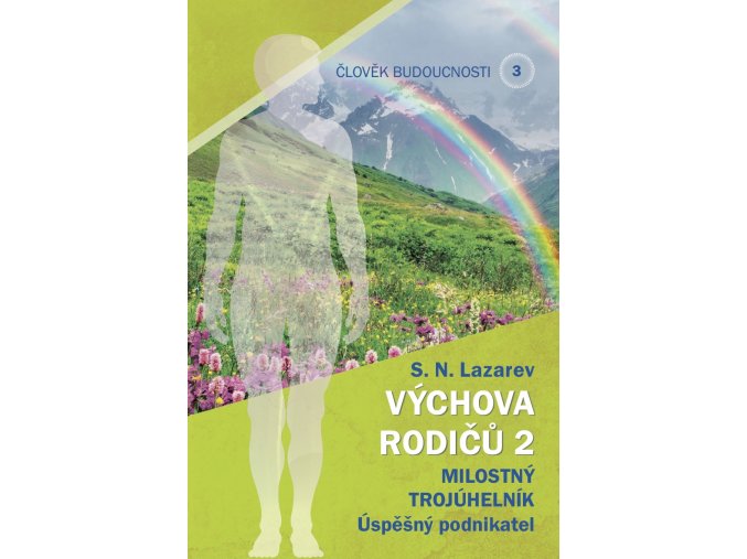 Vychova rodicu 2 Milostny trojuhelnik Uspesny podnikatel Obalka